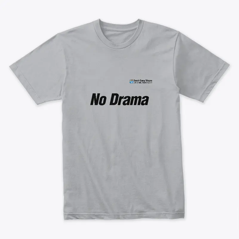 "No Drama" Text Logo Tee