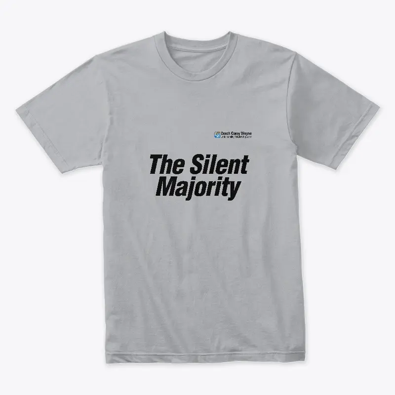 "The Silent Majority" Text Logo Tee